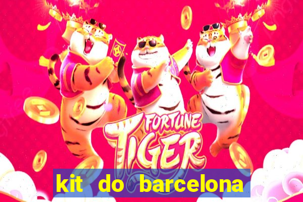 kit do barcelona dls 2017